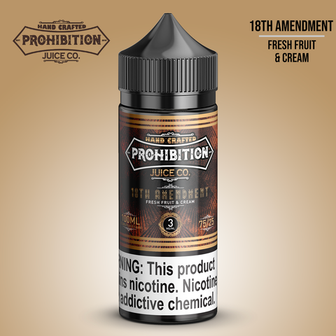 Prohibition Juice Co - 18TH AMENDMENT